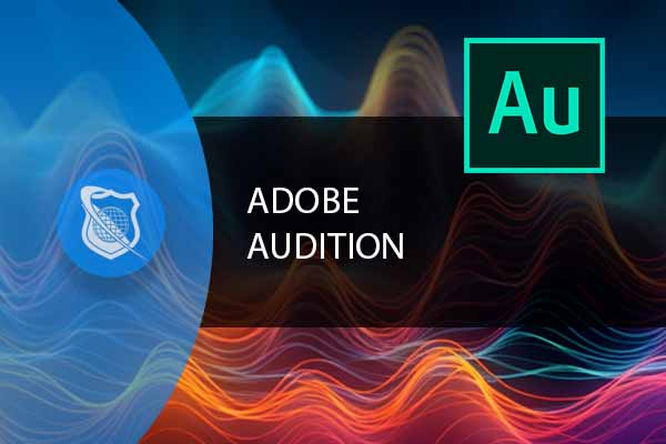 Chỉnh sửa Âm thanh với Audition & Pro Tools
